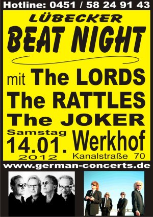 Die Lübecker BEAT NIGHT mit The LORDS, The RATTLES, The JOKER am 14.01.2012 (Sa) im Werkhof – Lübeck, Einlass: 18.30 Uhr – Beginn: 19.30 Uhr